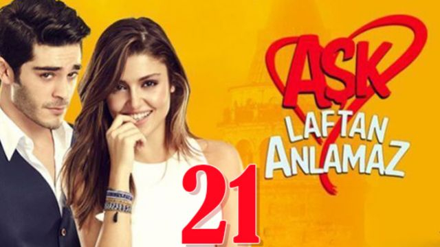 Aşk Laftan Anlamaz ปี1 EP21