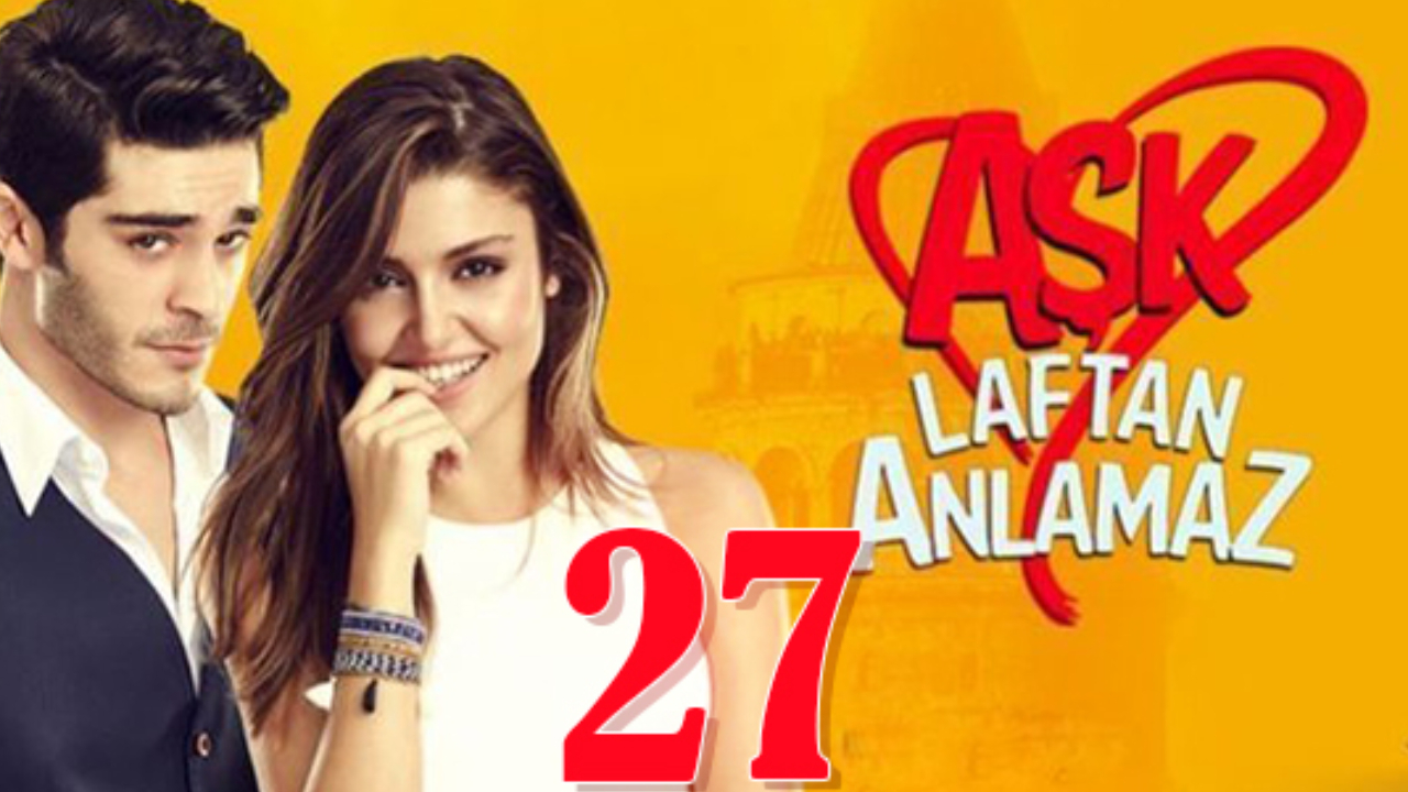 Aşk Laftan Anlamaz ปี1 EP27