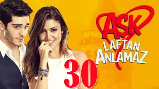 Aşk Laftan Anlamaz ปี1 EP30