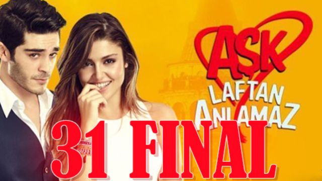 Aşk Laftan Anlamaz ปี1 EP31 Final