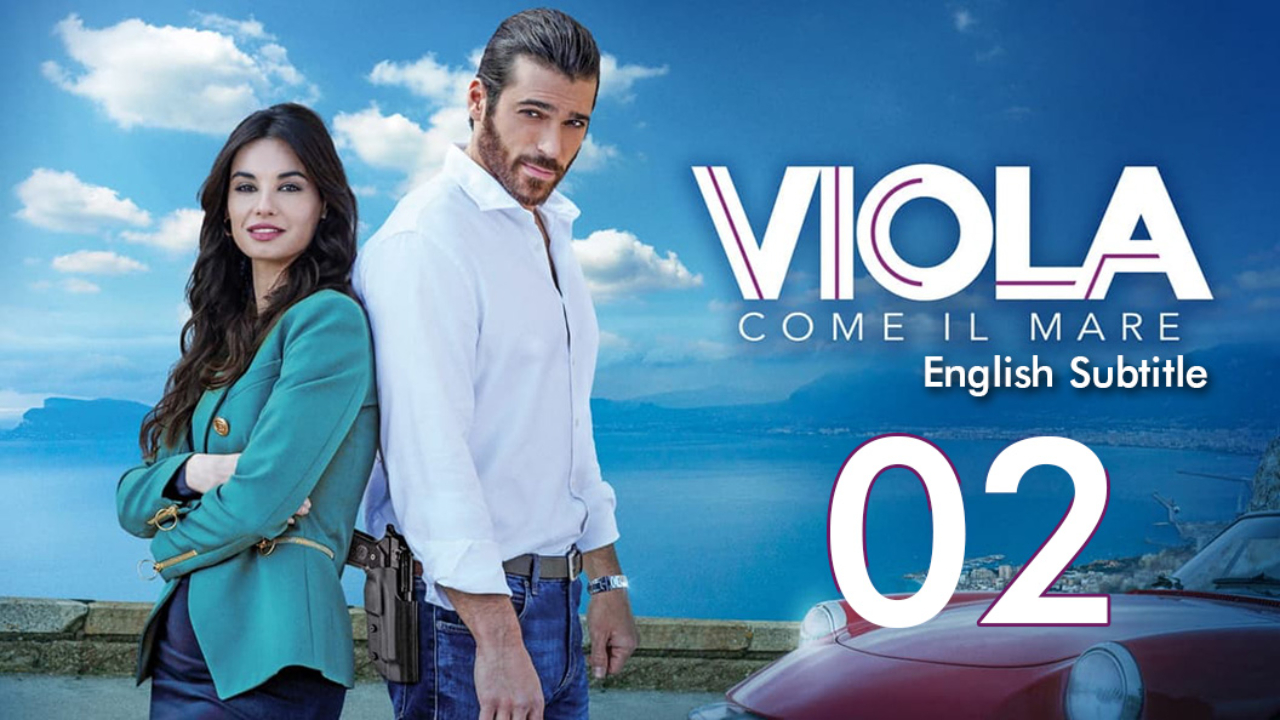 Viola come il mare EP 02 English Subtitle