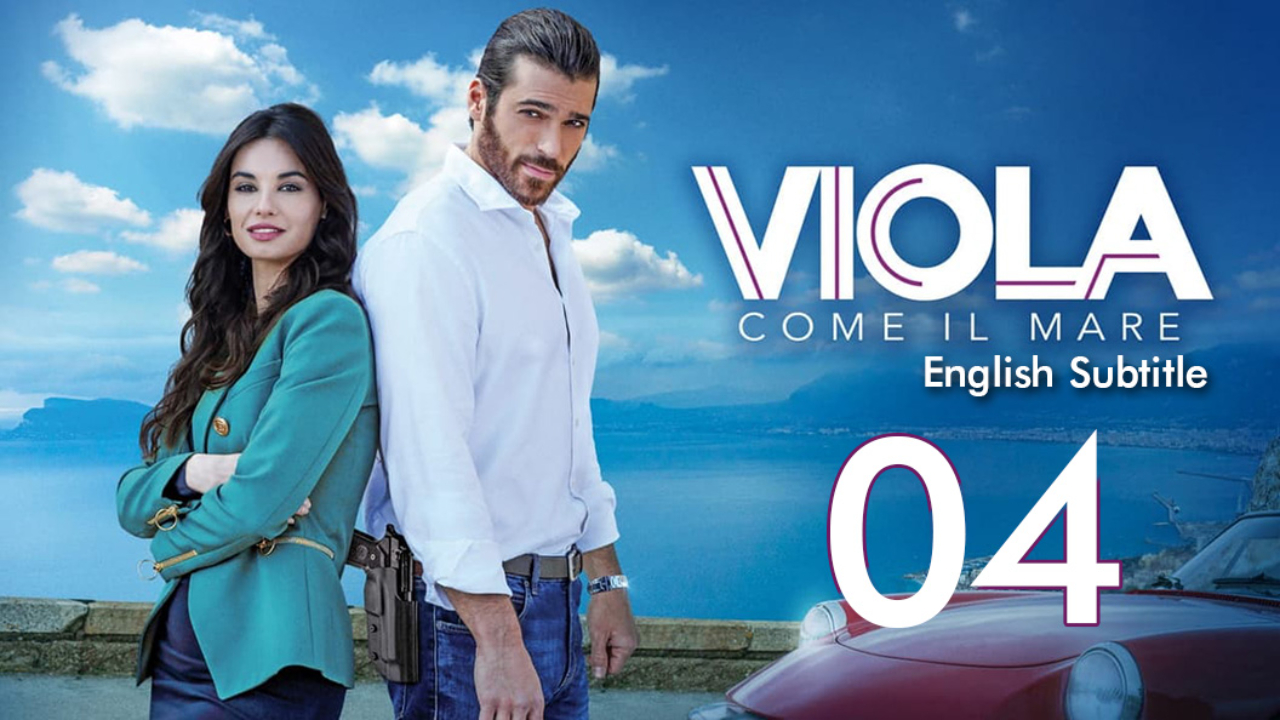 Viola come il mare EP 04 English Subtitle